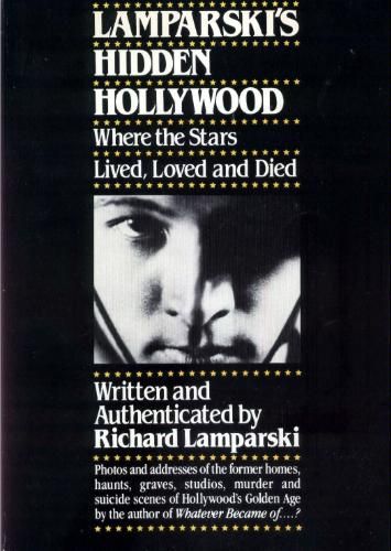 Lamparski`s Hidden Hollywood (Richard Lamparski)
